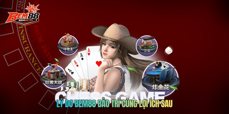 Lý do thông tin BEM88 bảo trì cùng lợi ích sau